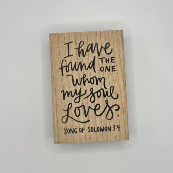 Wood Stamp | Song of Solomon 3:4